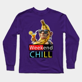 Weekend Chill Time Long Sleeve T-Shirt